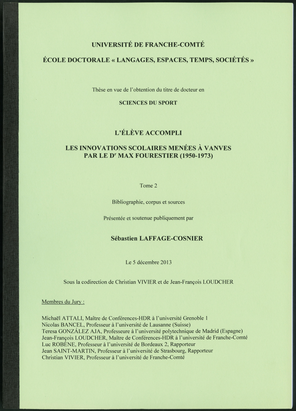 L'élève accompli : les innovations scolaires menées à Vanves par le Dr Max Fourestier (1950-1973) Tome 2