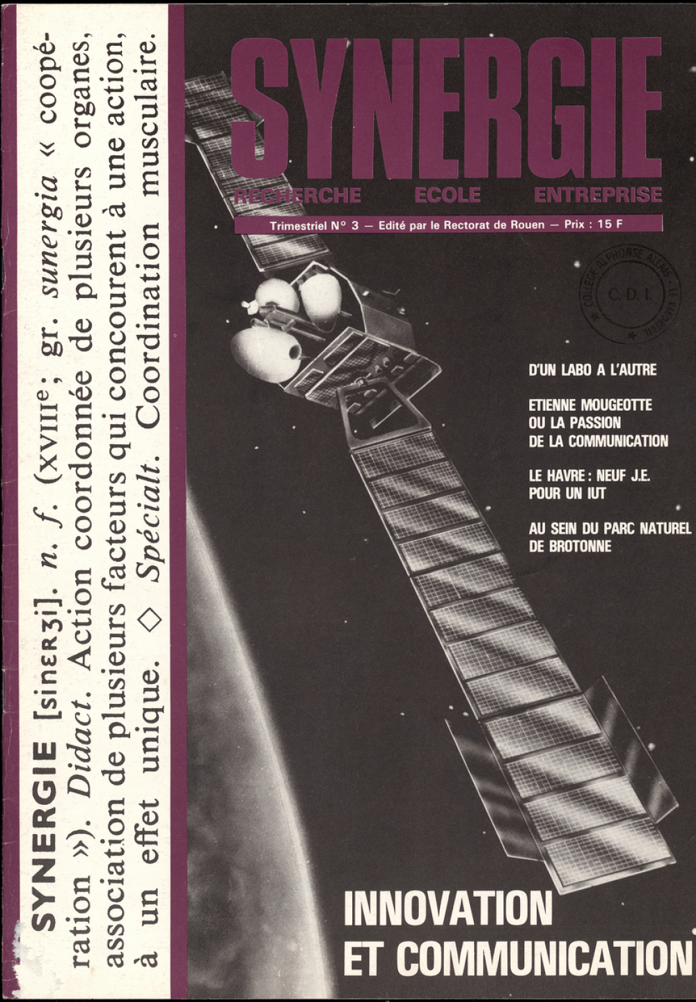 Synergie. Recherche, école, entreprise. Trimestriel n°3.