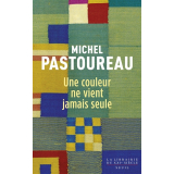 Une Couleur ne vient jamais seule
