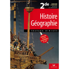 Travaux dirigés. Histoire-Géographie. 2de