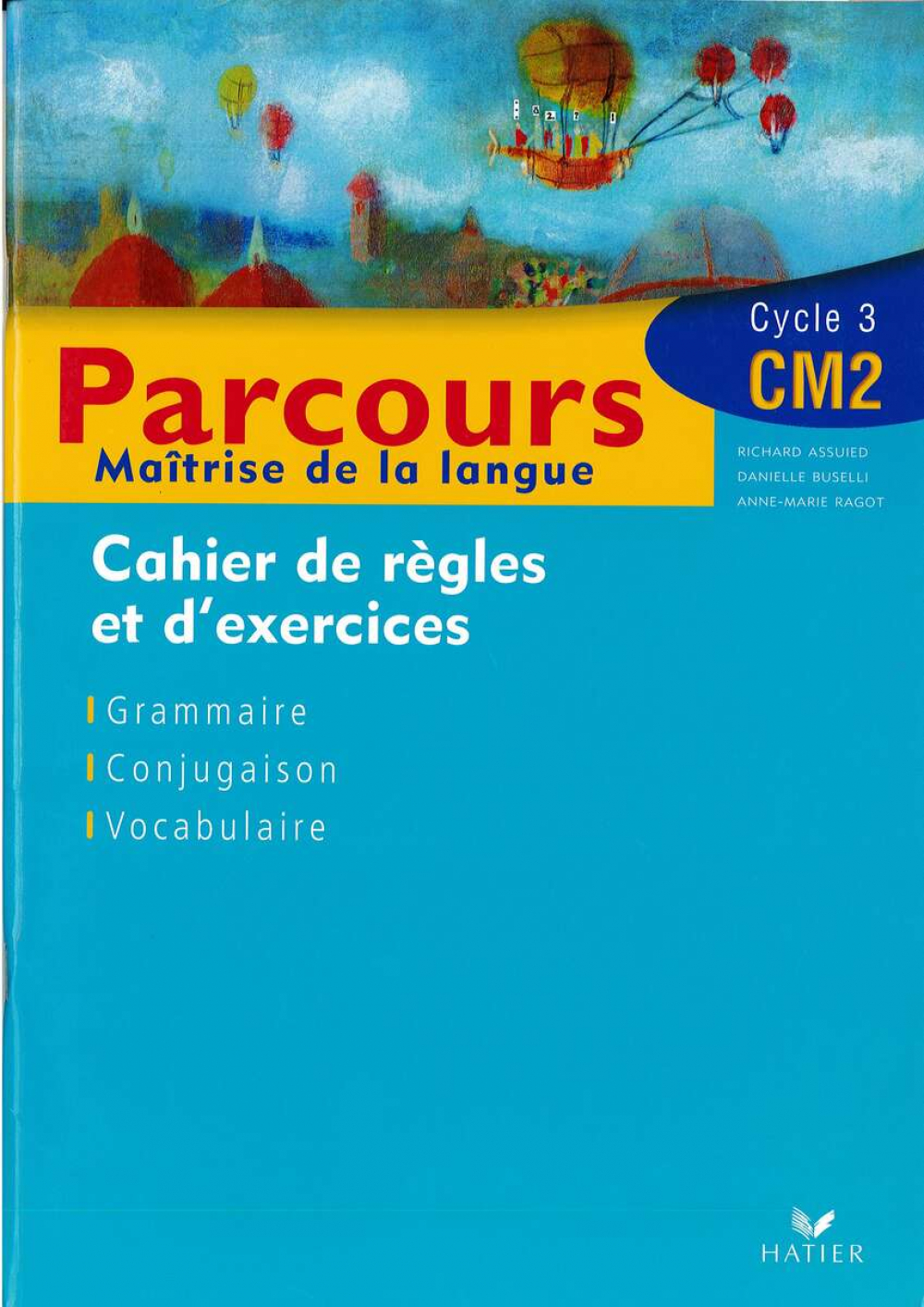 Parcours : maîtrise de la langue. Cycle 3 CM2.