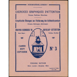 Exercices graphiques d'attention : Formes, Positions, Directions : Cahier n°3