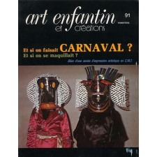Et si on faisait Carnaval ? Et si on se maquillait ? : Bilan d'une année d'expression artistique en C.M.2