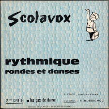 Rythmique rondes et danses. 3ème série, les pas de danse