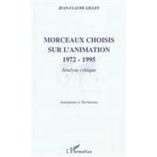 Morceaux choisis sur l'animation (1972-1995). Analyse critique