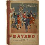 Bayard. Sans peur et sans reproche. Journal hebdomadaire