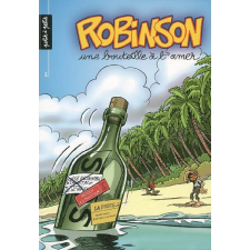 Robinson ; 2. Une bouteille à l'amer