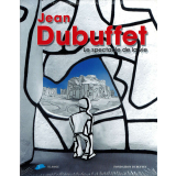 Jean Dubuffet : le spectacle de la vie