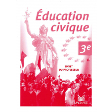 Éducation civique 3e. Livre du professeur