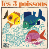 Les 3 poissons. .