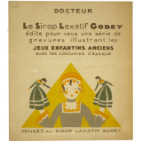 Cartes réclame. Sirop laxatif Gobey. Jeux enfantins anciens.