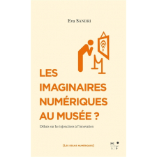Les imaginaires numériques au musée ?