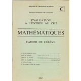 Évaluation à l'entrée au CE2 - Mathématiques - cahier de l'élève