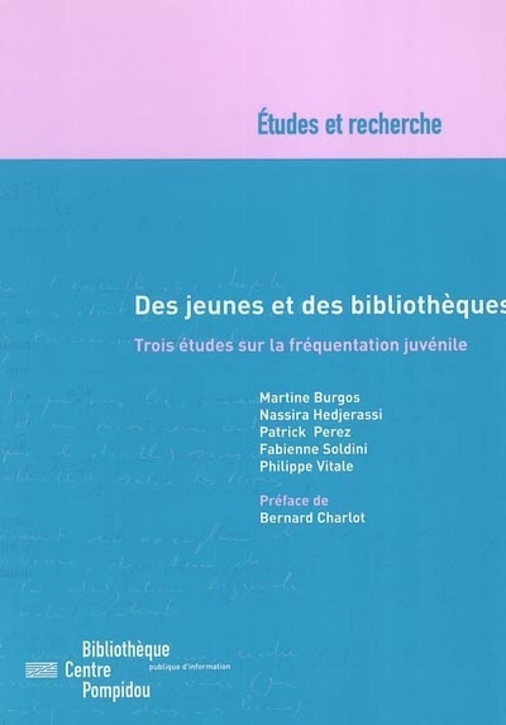 Des jeunes et des bibliothèques. Trois études sur la fréquentation juvénile