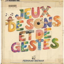 Jeux de sons et de gestes. .