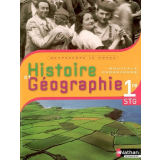 Histoire et Géographie. 1re STG.  Comprendre le monde