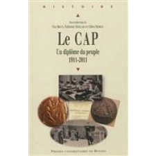 Le CAP : un diplôme du peuple 1911-2011