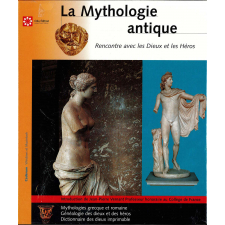La Mythologie antique : Rencontre avec les Dieux et les Héros