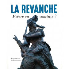 La revanche : fièvre ou comédie