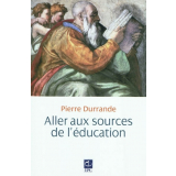 Aller aux sources de l'éducation