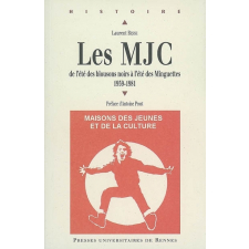 Les MJC 1959-1981. De l'été des blousons noirs à l'été des Minguettes