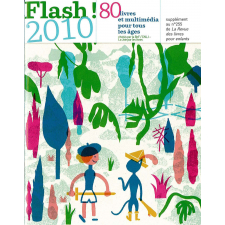 Flash! 2010. 80 livres et multimédia pour tous les âges