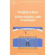 Virtu@lité et sport. Écrans multiples, vidéo et cybersport