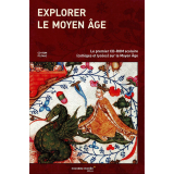 Explorer le Moyen Âge
