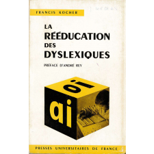 La Rééducation des dyslexiques