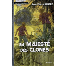 Sa majesté des clones 