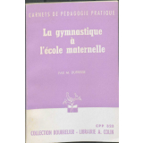 La gymnastique à l'école maternelle.