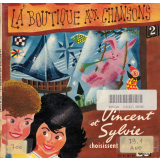 La boutique aux chansons. N°2. Vincent et Sylvie choisissent pour vous... .