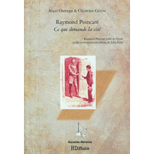 Ce que demande la cité : Raymond Poincaré parle de l'école et des institutions aux enfants de Jules Ferry