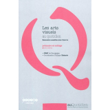 Les arts visuels au quotidien : rencontre avec l'oeuvre : primaire et collège