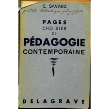 Pages choisies de pédagogie contemporaine. Extraits.