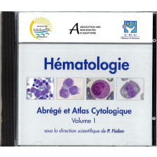 Hématologie : Abrégé et Atlas Cytologique. Volume 1