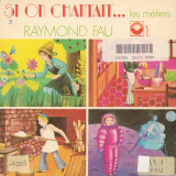 Si on chantait... 1. Les métiers