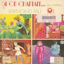 Si on chantait... 1. Les métiers