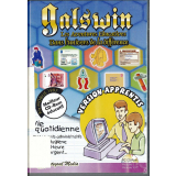 Galswin : les aventures éducatives. Dans l'univers de la différence. Version apprentis