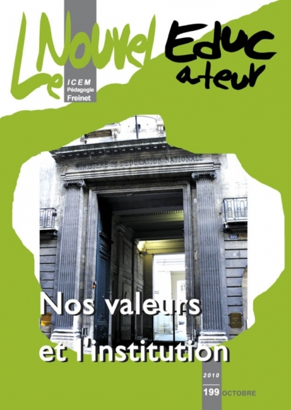 Nos valeurs et l'institution