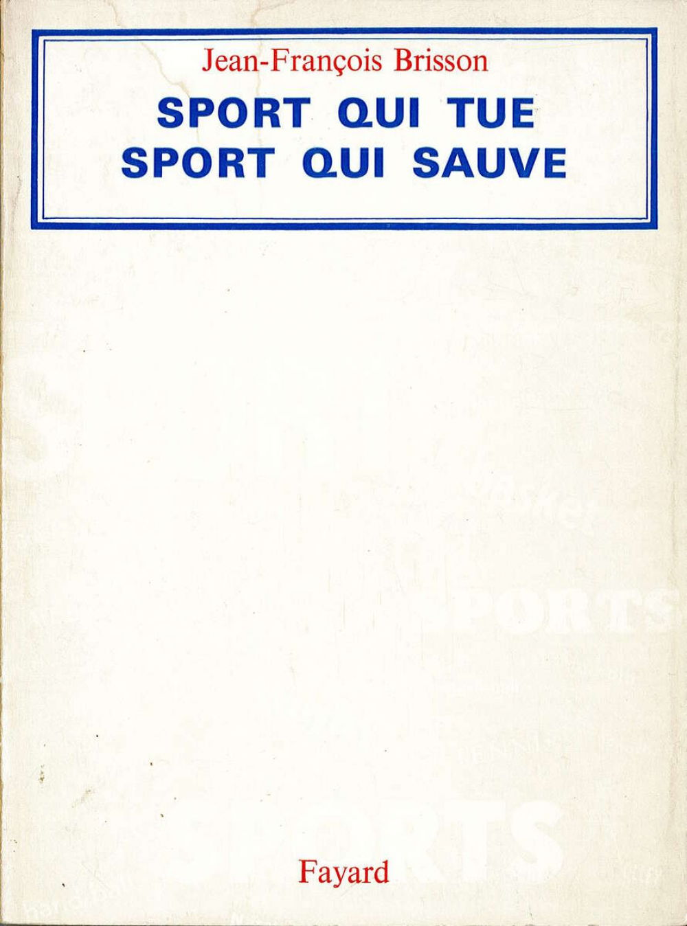 Sport qui tue, sport qui sauve