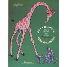 De la jeunesse chez Gallimard. 90 ans de livres pour enfants