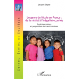 Le genre de l'école en France, de la mixité à l'inégalité occultée