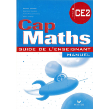 Cap Maths : guide de l'enseignant, manuel. Cycle 3 : CE2