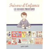 Les buvards publicitaires. Avec cotations lettrées de près de 700 buvards. Tome 1