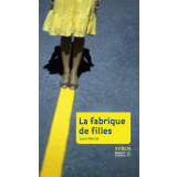 La fabrique de filles