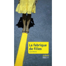 La fabrique de filles