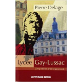 Lycée Gay-Lussac [Texte imprimé] : 5 siècles d'enseignement