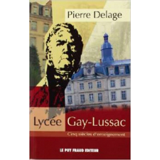 Lycée Gay-Lussac [Texte imprimé] : 5 siècles d'enseignement