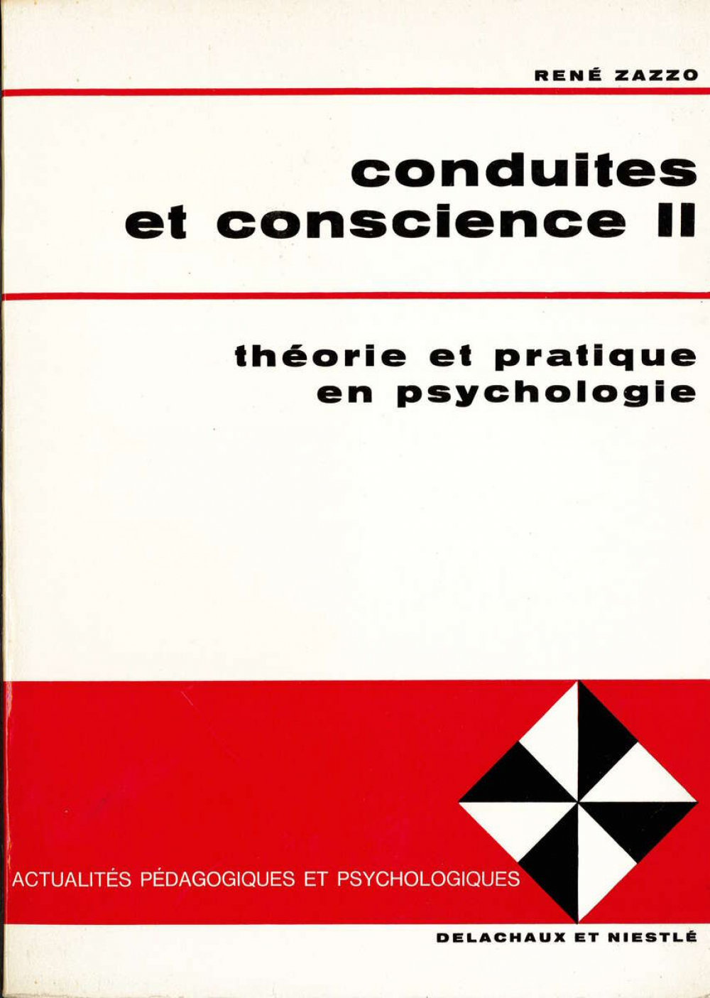 Conduites et Consciences II : théorie et pratique en psychologie